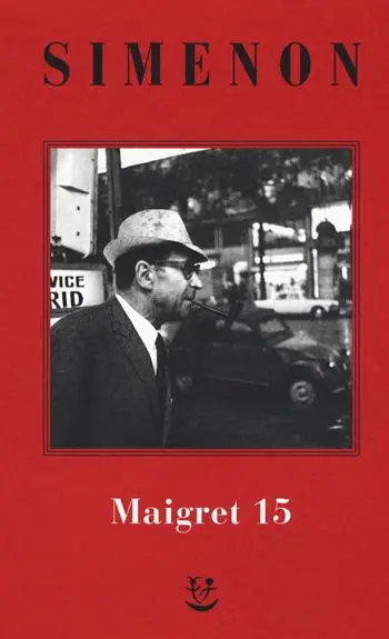 I Maigret Maigret e il produttore di vino-La pazza di Maigret-Maigret e l‘uomo solitario-Maigret e l‘informatore-Maigret e il signor Charles. Nuova ediz.. Vol. 15 Promo Stagionale