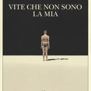 Vite che non sono la mia Occasione