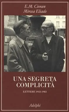 Offerta Una segreta complicità. Lettere 1933-1983