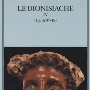 Di Tendenza Le dionisiache. Vol. 4 Canti 37-48