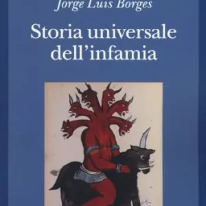Compra Online Storia universale dell‘infamia