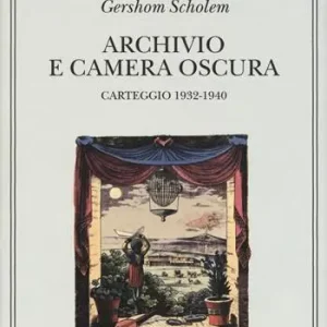 Archivio e camera oscura. Carteggio 1932-1940 Saldi