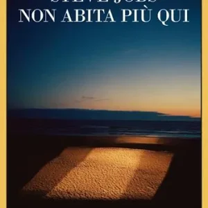 Esclusivo Steve Jobs non abita più qui