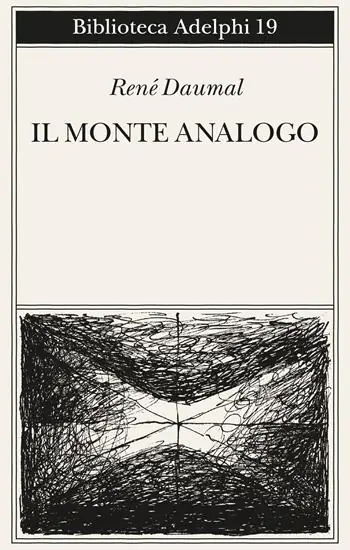 Ultima Occasione Il monte Analogo. Romanzo d‘avventure alpine non euclidee e simbolicamente autentiche
