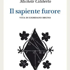 Il sapiente furore. Vita di Giordano Bruno Popolare