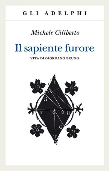 Il sapiente furore. Vita di Giordano Bruno Popolare