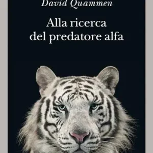 Più Venduto Alla ricerca del predatore alfa. Il mangiatore di uomini nelle giungle della storia e della mente