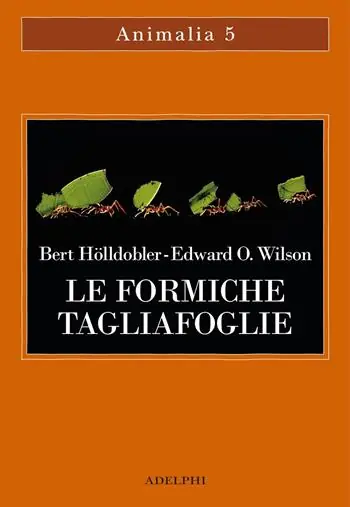 Le formiche tagliafoglie. La conquista della civiltà attraverso l‘istinto Offerta Lampo