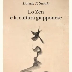 Lo Zen e la cultura giapponese Non Perdere