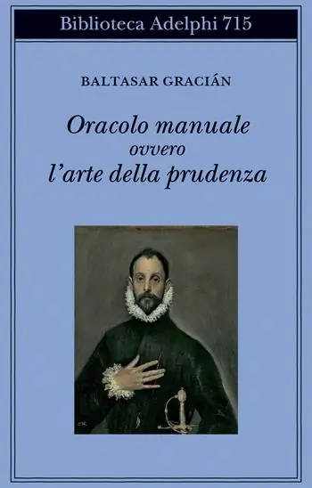 Sconto Oracolo manuale ovvero l‘arte della prudenza