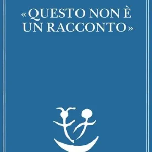 Compra Oggi Stesso «Questo non è un racconto». Scritti per il cinema e sul cinema