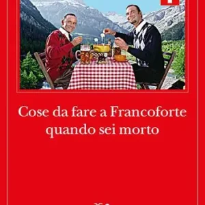 Cose da fare a Francoforte quando sei morto Popolare