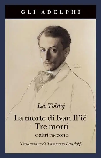 Subito Disponibile La morte di Ivan Il‘ic-Tre morti e altri racconti