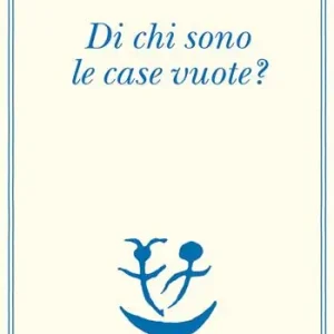 Di chi sono le case vuote? Promo Stagionale