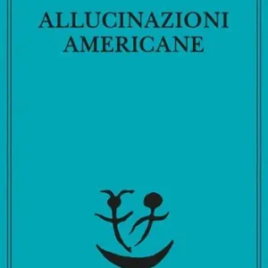 Prezzo Conveniente Allucinazioni americane