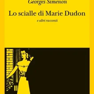 Lo scialle di Marie Dudon e altri racconti Prezzo Di Fabbrica