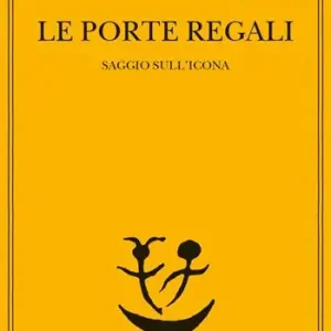 Vendita Finale Le porte regali. Saggio sull‘icona