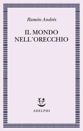 Promozione Esclusiva Il mondo nell‘orecchio. La nascita della musica nella cultura