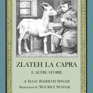 Miglior Prezzo Zlateh la capra e altre storie