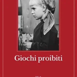 Giochi proibiti Non Perdere