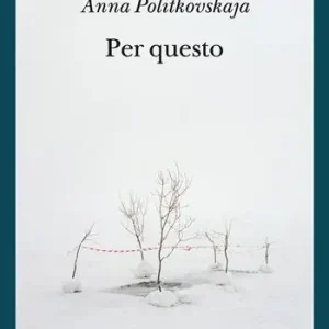 Reso Gratuito Per questo. Alle radici di una morte annunciata. Articoli 1999-2006