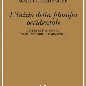 L‘inizio della filosofia occidentale. Interpretazione di Anassimandro e Parmenide Quantità Limitata