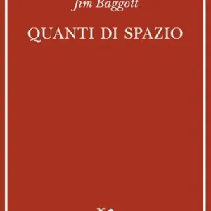Quanti di spazio. La gravità quantistica a loop e la ricerca della struttura dello spazio, del tempo e dell’universo Occasione
