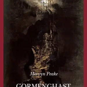 Gormenghast. La trilogia Ultime Pezzi