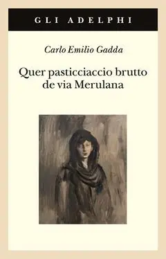 Offerta Del Giorno Quer pasticciaccio brutto de via Merulana