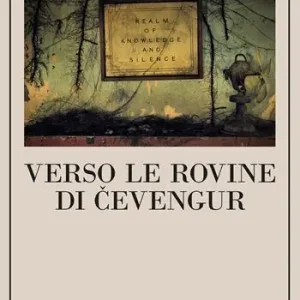 Prezzo Basso Verso le rovine di Cevengur