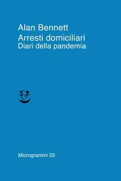 Quantità Limitata Arresti domiciliari. Diari della pandemia
