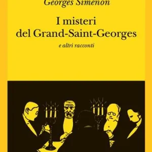I misteri del Grand-Saint-Georges e altri racconti Di Tendenza