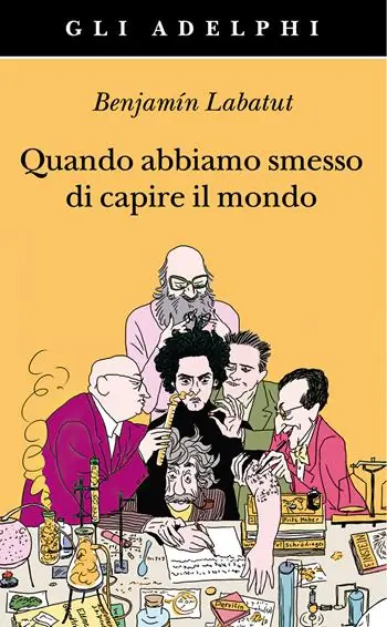 Quando abbiamo smesso di capire il mondo Ordina Subito