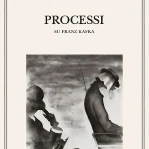 Bestseller Processi. Su Franz Kafka