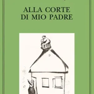 A Buon Prezzo Alla corte di mio padre