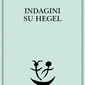 Indagini su Hegel Acquista Ora