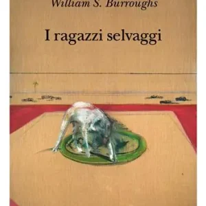 I ragazzi selvaggi. Un libro dei morti Di Tendenza