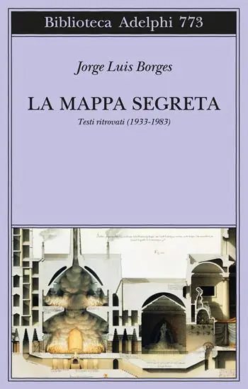 La mappa segreta. Testi ritrovati (1933-1983) Offerta Del Giorno