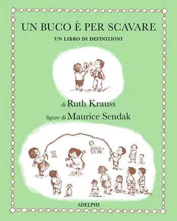 Un buco è per scavare. Ediz. illustrata Direttamente Dal Produttore
