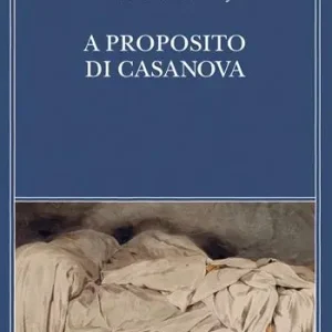 Solo Oggi A proposito di Casanova