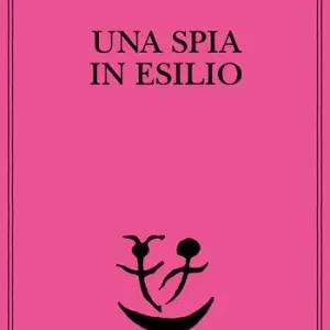Prezzo Basso Una spia in esilio