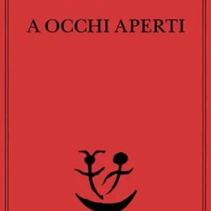 Acquista Ora A occhi aperti. Saggi, discorsi, scritti vari