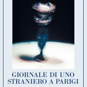Promozione Giornale di uno straniero a Parigi