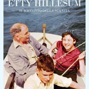 Etty Hillesum. Il racconto della sua vita Prezzo Di Fabbrica