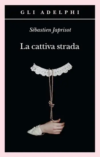 Offerta La cattiva strada