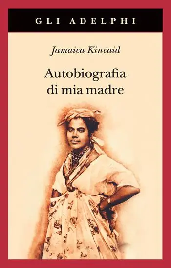 Super Prezzo Autobiografia di mia madre. Nuova ediz.