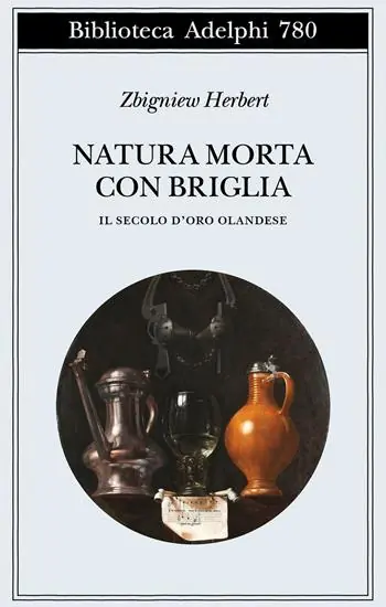 Natura morta con briglia. Il secolo d’oro olandese Più Venduto