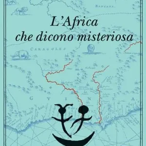 L‘Africa che dicono misteriosa Vendita Finale