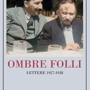 Offerta Ombre folli. Lettere 1927-1938
