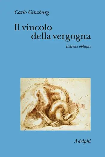 Il vincolo della vergogna. Letture oblique Offerta